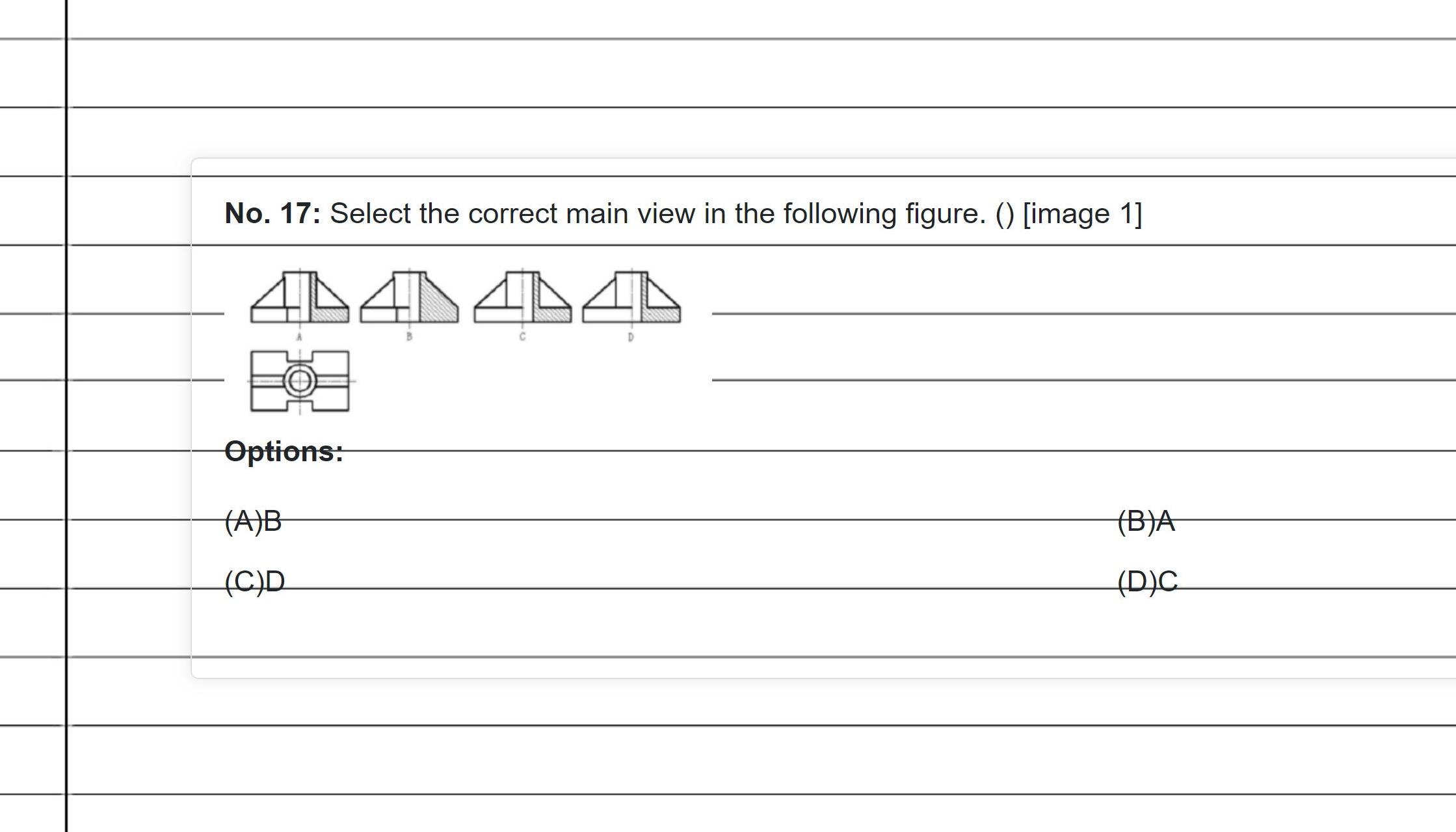 A mechanical engineering question from MMMU-Pro Vision asking which orthographic projection is the correct main view
